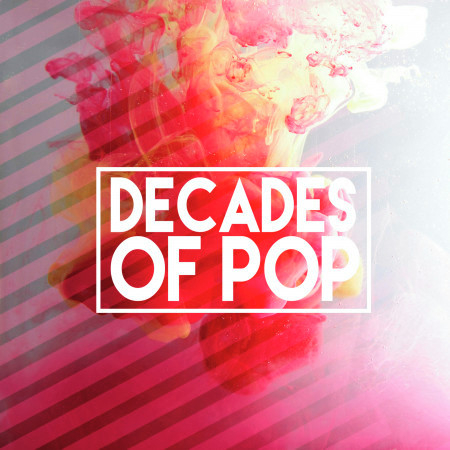 Decades of Pop