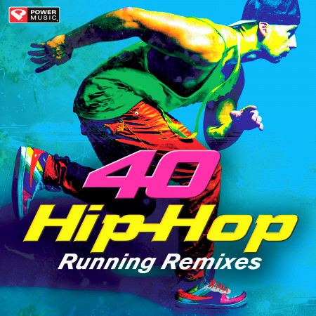 40 Hip-Hop Running Remixes (Unmixed Workout Music Ideal for Gym, Jogging, Running, Cycling, Cardio and Fitness)