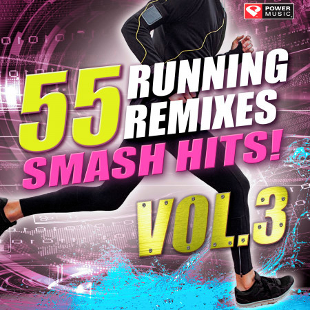 55 Smash Hits! - Running Remixes Vol. 3