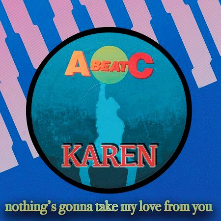 NOTHING'S GONNA TAKE MY LOVE FROM YOU (Original ABEATC 12" master)