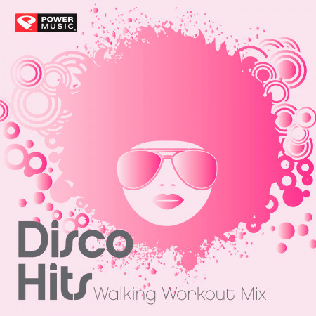 Disco Hits Walking Workout Mix (60 Min Non-Stop Walking Mix (128 BPM) )