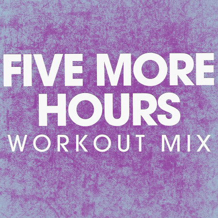 Five More Hours - Single