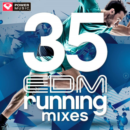 35 EDM Running Mixes