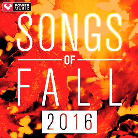 Songs of Fall 2016專輯 - Power Music Workout undefined - LINE MUSIC