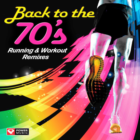 Back to the 70's - Running & Workout Remixes (60 Min Non-Stop Mix 130 BPM)