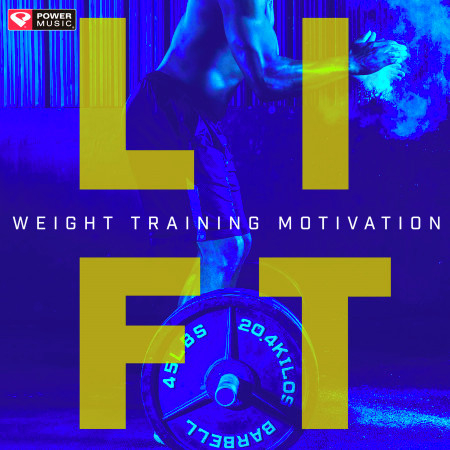 Lift - Weight Training Motivation (60 Min Weightlifting and Strength Training Workout Mix)