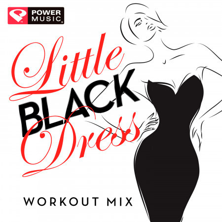 Little Black Dress Workout Mix (60 Min Non-Stop Mix 135 BPM)