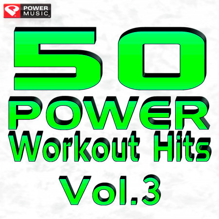 50 Power Workout Hits Vol. 3