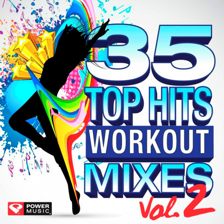 35 Top Hits - Workout Mixes Vol. 2