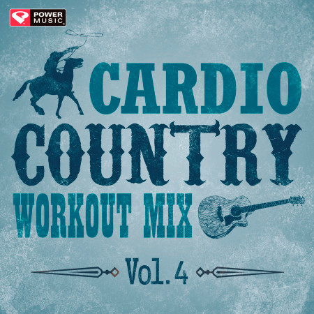 Cardio Country Workout Mix Vol. 4 (60 Min Non-Stop Workout Mix [135-145 BPM])