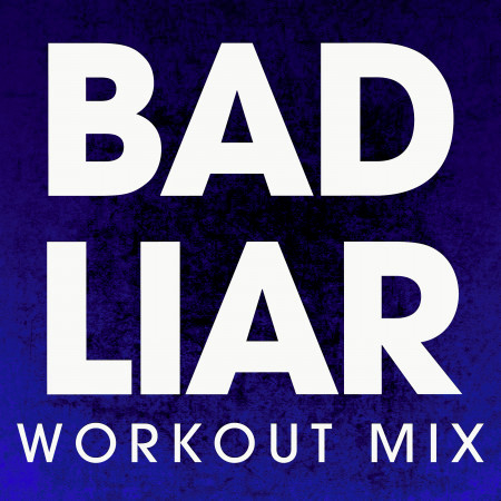 Bad Liar - Single