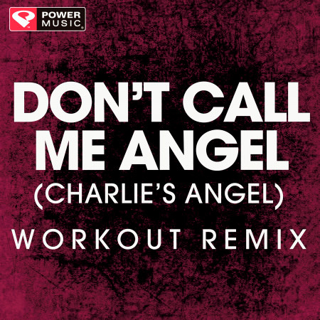 Don't Call Me Angel (Charlie's Angels) - Single 專輯封面