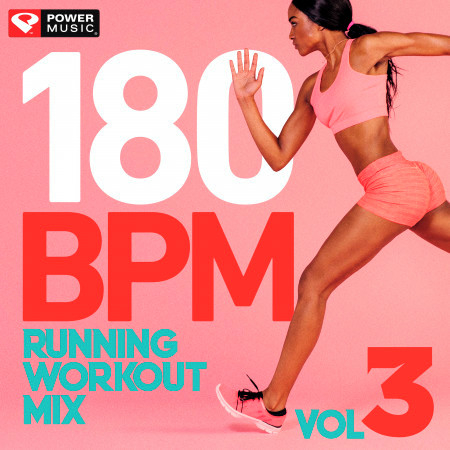 180 BPM Running Workout Mix Vol. 3 (Non-Stop Running Mix)