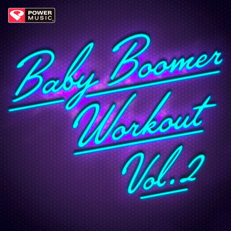 Baby Boomer Workout Vol. 2 (Non-Stop Workout Mix)