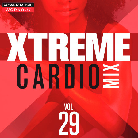 Xtreme Cardio Mix 29 (Nonstop Workout Mix 140-155 BPM)