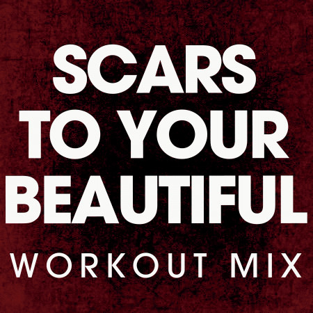 Scars to Your Beautiful - Single