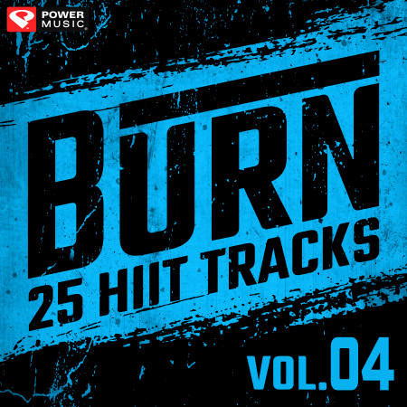 Burn - 25 Hiit Tracks Vol. 4 (20 Sec Work and 10 Sec Rest Cycles with Vocal Cues) 專輯封面