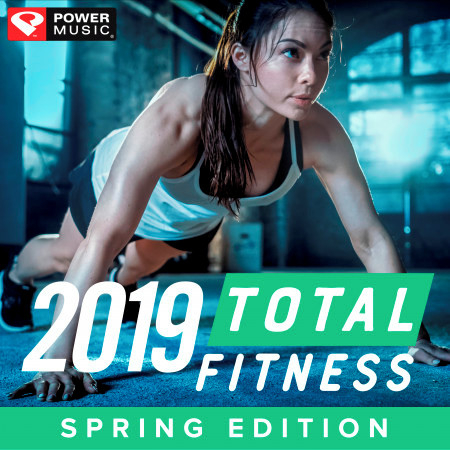 2019 Total Fitness - Spring Edition (Non-Stop Workout Mix)
