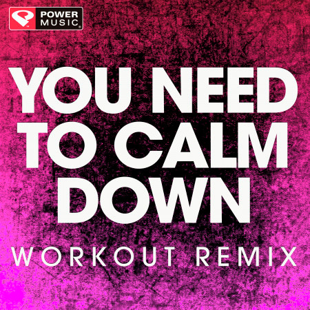 You Need to Calm Down - Single