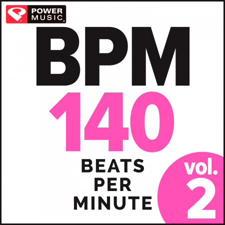 BPM 140 Vol. 2 - Beats Per Minute (Non-Stop Workout Mix)