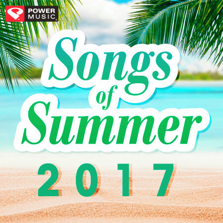 Songs of Summer 2017 (60 Min Non-Stop Workout Mix 130-150 BPM)