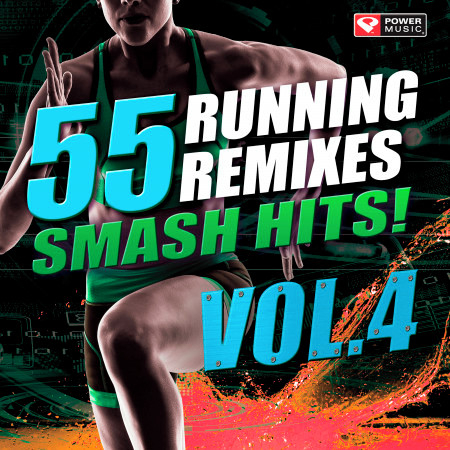 55 Smash Hits! - Running Remixes, Vol. 4