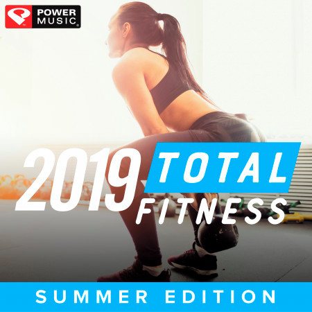 2019 Total Fitness - Summer Edition (Non-Stop Workout Mix)