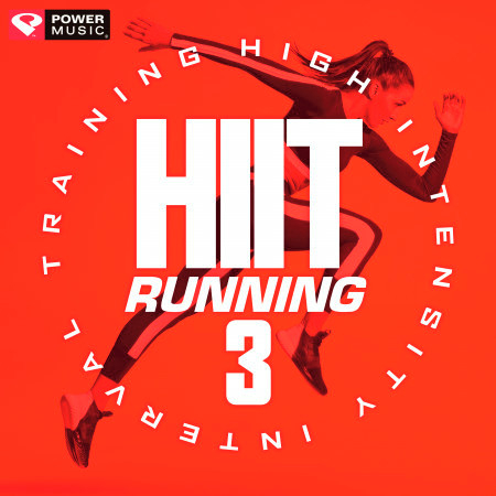 Hiit Running Vol. 3 (High Intensity Interval Training Mix 1 Min Work and 2 Min Rest Cycles)
