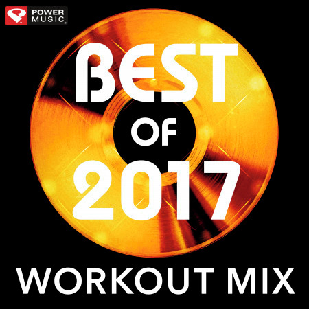 Best of 2017 Workout Mix (60 Min Non-Stop Workout Mix 130 BPM)
