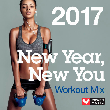 New Year, New You Workout Mix 2017