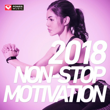 2018 Non-Stop Motivation (60 Min Non-Stop Workout Mix 130 BPM)