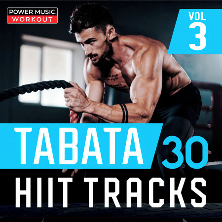 Tabata - 30 Hiit Tracks Vol. 3 (20 Sec Work and 10 Sec Rest Cycles with Vocal Cues) 專輯封面
