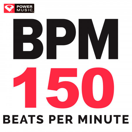 BPM - 150 Beats Per Minute (60 Min Non-Stop Workout Mix 150 BPM)