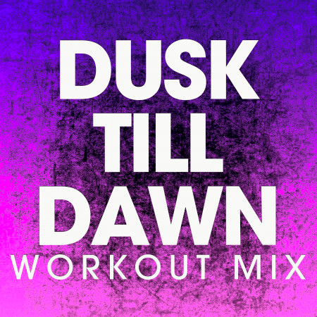 Dusk Till Dawn - Single