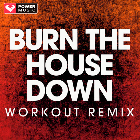 Burn the House Down - Single
