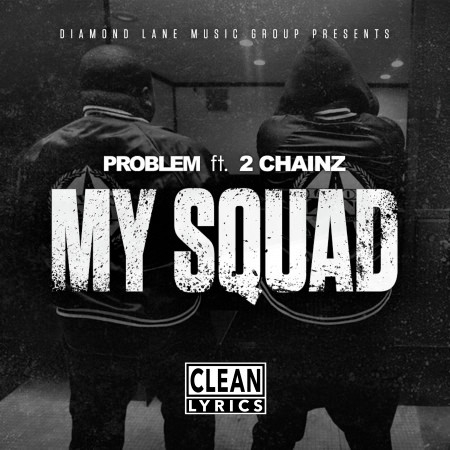 My Squad (feat. 2 Chainz) [Remix]