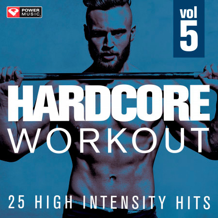 Hardcore Workout Vol. 5 - 25 High Intensity Hits