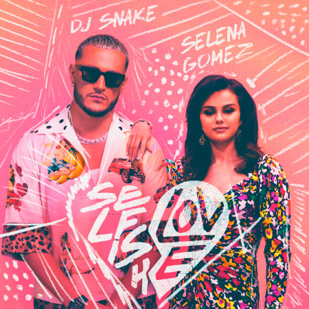 Selfish Love (feat.Selena Gomez)