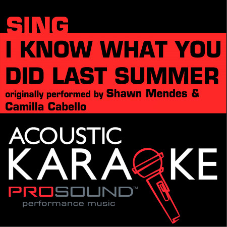I Know What You Did Last Summer (Originally Performed by Shawn Mendes & Camila Cabello) [Piano Instrumental Version]