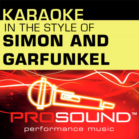 Karaoke -In the Style of Simon and Garfunkel - Single (Professional Performance Tracks)