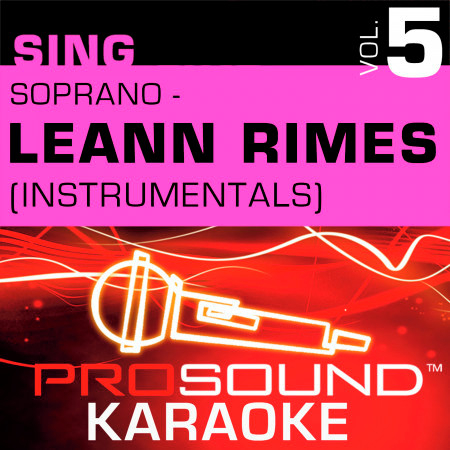 I Need You (Karaoke With Background Vocals) [In the Style of LeAnn Rimes]