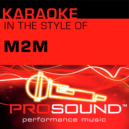 Karaoke - In the Style of M2M - EP (Professional Performance Tracks)