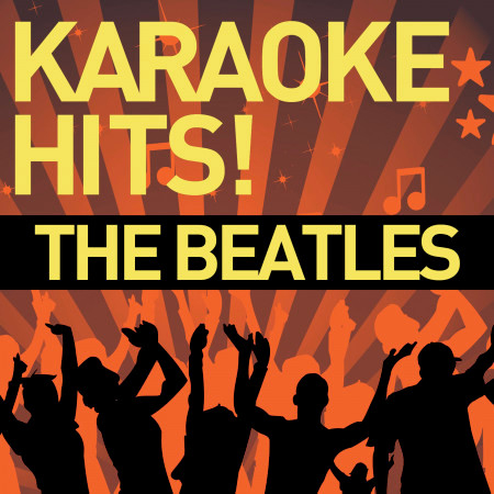 I Want to Hold Your Hand (Karaoke Instrumental Track) [In the Style of Beatles]
