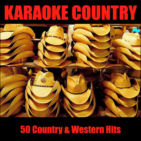 Karaoke Country: 50 Country & Western Hits