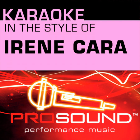 Flashdance (Karaoke Lead Vocal Demo)[In the style of Irene Cara]