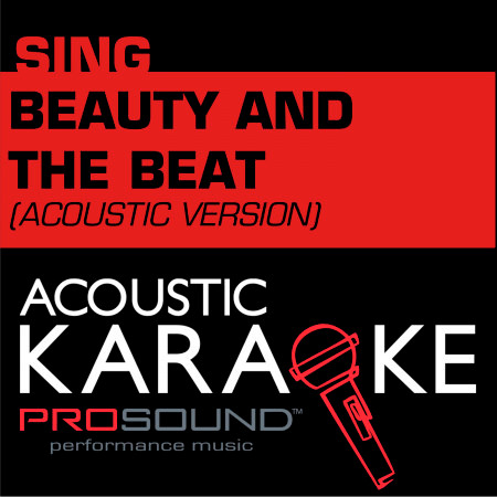 Beauty and the Beat (Karaoke with Background Vocal) [In the Style of Justin Bieber]