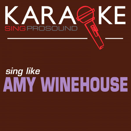 Tears Dry on Their Own (Karaoke with Background Vocal) [In the Style of Amy Winehouse]