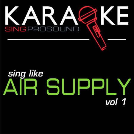 The One That You Love (Karaoke with Background Vocal) [In the Style of Air Supply]