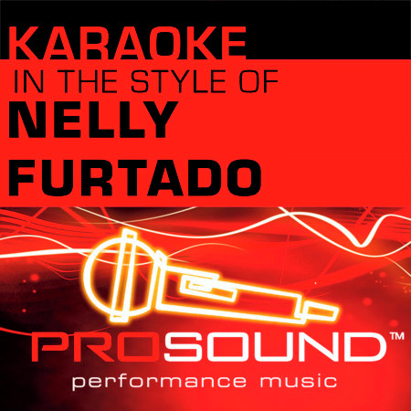 Say it Right (Karaoke Lead Vocal Demo)[In the style of Nelly Furtado]