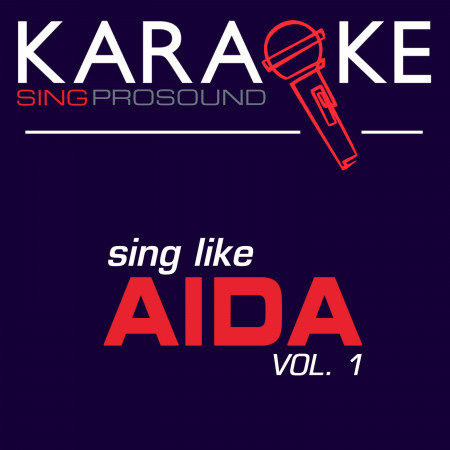 Karaoke in the Style of Aida, Vol. 1